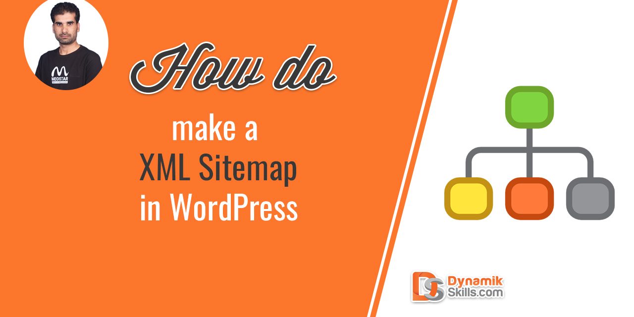 What is the XML sitemap? How do you make a sitemap on WordPress?